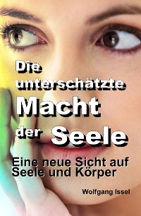 Cover Die unterschätzte Macht der Seele