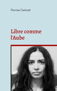 Cover Libre comme l'Aube