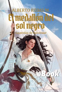 Cover Leyendas de Kalomaar: El Medallón del Sol Negro