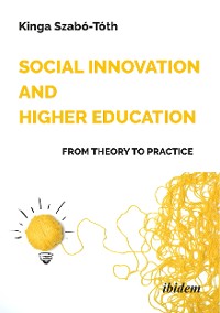 Cover Social Innovation and Higher Education: From Theory to Practice