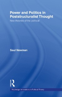 Cover Power and Politics in Poststructuralist Thought