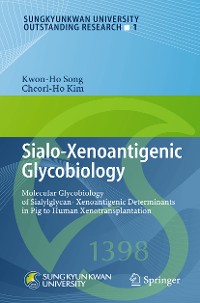 Cover Sialo-Xenoantigenic Glycobiology