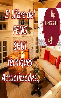 Cover El Llibre del FENG SHUI tècniques Actualitzades