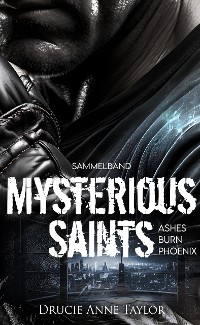 Cover Mysterious Saints: Burn - Ashes - Phoenix