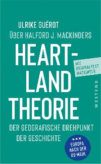 Cover Ulrike Guérot über Halford J. Mackinders Heartland-Theorie