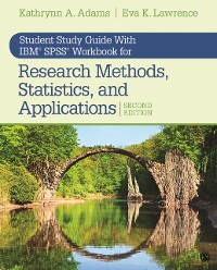 Cover Student Study Guide With IBMA(R) SPSSA(R) Workbook for Research Methods, Statistics, and Applications 2e