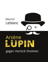 Cover Arsène Lupin gegen Herlock Sholmes