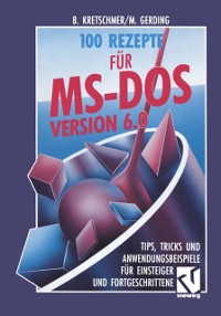 Cover 100 Rezepte für MS-DOS 6.0