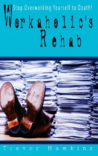 Cover Workaholic's Rehab