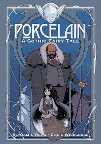 Cover Porcelain: A Gothic Fairy Tale