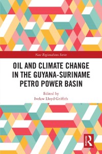 Cover Oil and Climate Change in the Guyana-Suriname Basin
