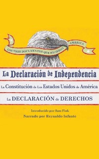 Cover Los Tres Documentos que Hicieron América [The Three Documents That Made America, in Spanish]