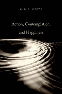 Cover Action, Contemplation, and Happiness