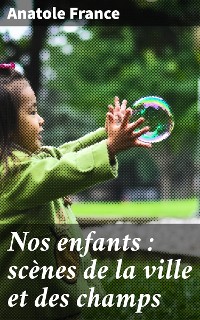 Cover Nos enfants : scènes de la ville et des champs