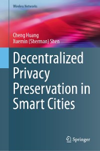 Cover Decentralized Privacy Preservation in Smart Cities