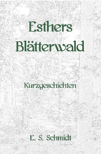 Cover Esthers Blätterwald