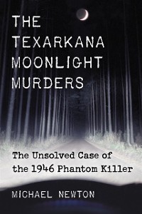Cover Texarkana Moonlight Murders