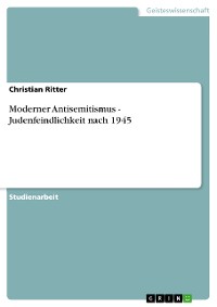 Cover Moderner Antisemitismus - Judenfeindlichkeit nach 1945