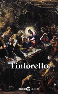 Cover Delphi Complete Works of Tintoretto (Illustrated)