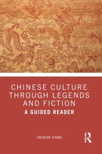 Cover Chinese Culture Through Legends and Fiction