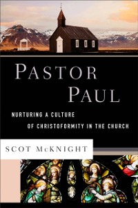 Cover Pastor Paul (Theological Explorations for the Church Catholic)