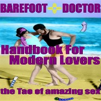 Cover Barefoot Doctor's Handbook for Modern Lovers