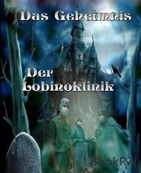 Cover Das Geheimnis der Lobinoklinik