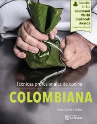 Cover Técnicas profesionales de cocina Colombiana