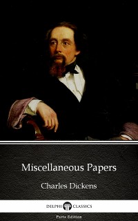 Cover Miscellaneous Papers by Charles Dickens (Illustrated)