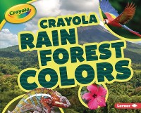 Cover Crayola (R) Rain Forest Colors