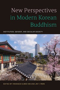 Cover New Perspectives in Modern Korean Buddhism