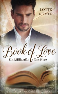 Cover Book of Love - Ein Milliardär fürs Herz