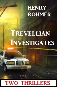 Cover Trevellian Investigates: Two Thrillers