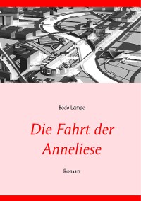 Cover Die Fahrt der Anneliese