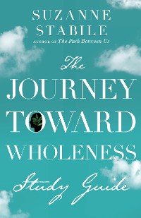 Cover The Journey Toward Wholeness Study Guide