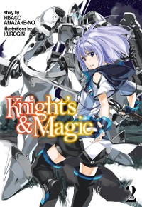 Cover Knight's & Magic: Volume 2 (Light Novel)