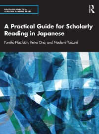 Cover A Practical Guide for Scholarly Reading in Japanese