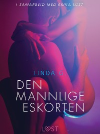 Cover Den mannlige eskorten - en erotisk novelle