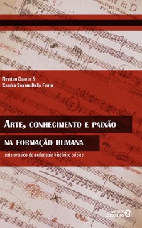 Cover Arte, conhecimento e paixão na formação humana