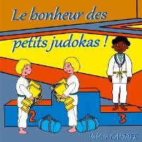 Cover Le bonheur des petits judokas