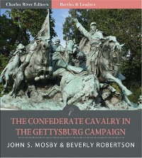 Cover The Confederate Cavalry in the Gettysburg Campaign