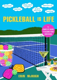 Cover Pickleball Is Life