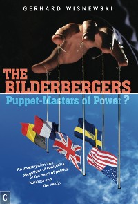Cover The Bilderbergers - Puppet-Masters of Power?