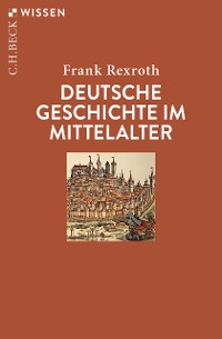 Cover Deutsche Geschichte im Mittelalter