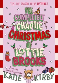 Cover The Completely Chaotic Christmas of Lottie Brooks