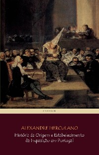 Cover História da Origem e Estabelecimento da Inquisição em Portugal