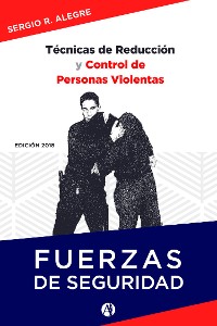 Cover Técnicas de reducción y control de personas violentas