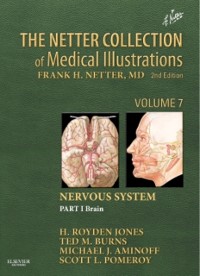 Cover Netter Collection of Medical Illustrations: Nervous System, Volume 7, Part 1 - Brain