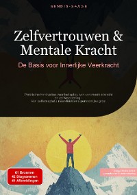 Cover Zelfvertrouwen & Mentale Kracht: De Basis voor Innerlijke Veerkracht