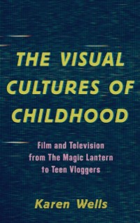 Cover Visual Cultures of Childhood